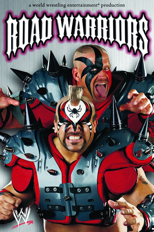 Road Warriors: The Life & Death of the Most Dominant Tag-Team in Wrestling History постер