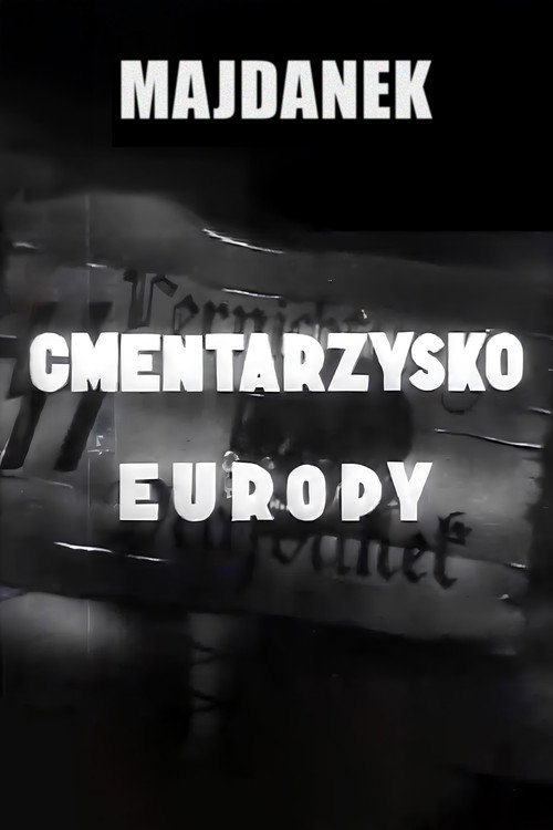 Majdanek - Cemetery of Europe постер
