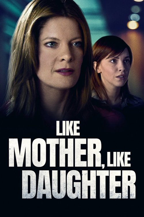 Like Mother, Like Daughter постер
