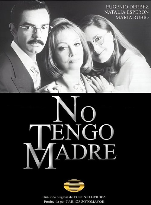No tengo madre постер