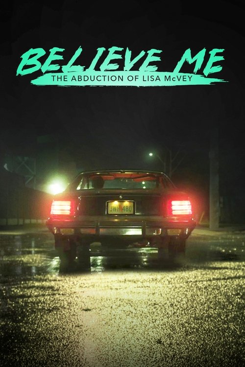 Believe Me: The Abduction of Lisa McVey постер