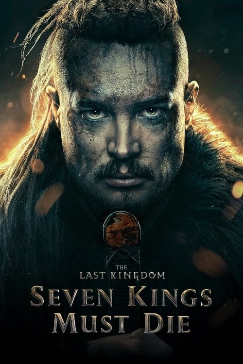 The Last Kingdom: Seven Kings Must Die постер