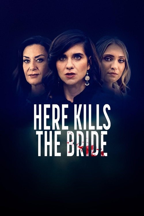 Here Kills the Bride постер