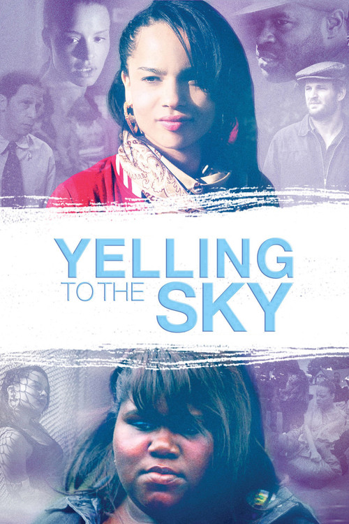 Yelling To The Sky постер