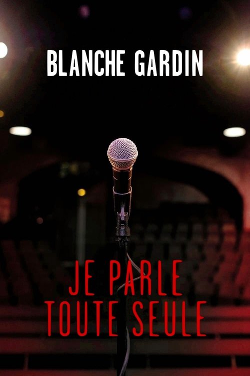 Blanche Gardin - Je parle toute seule постер