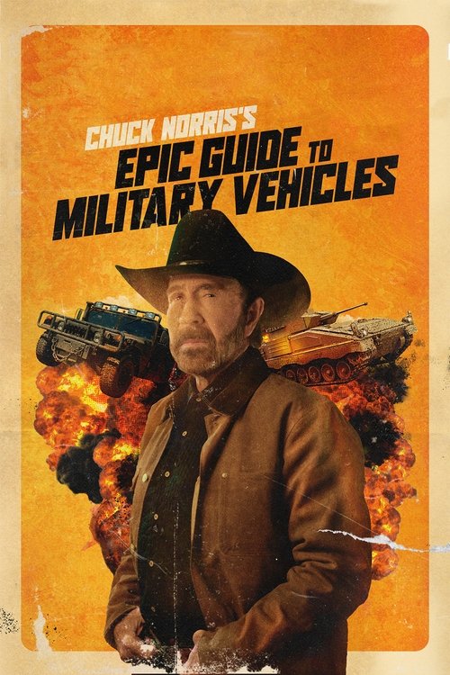 Chuck Norris's Epic Guide to Military Vehicles постер