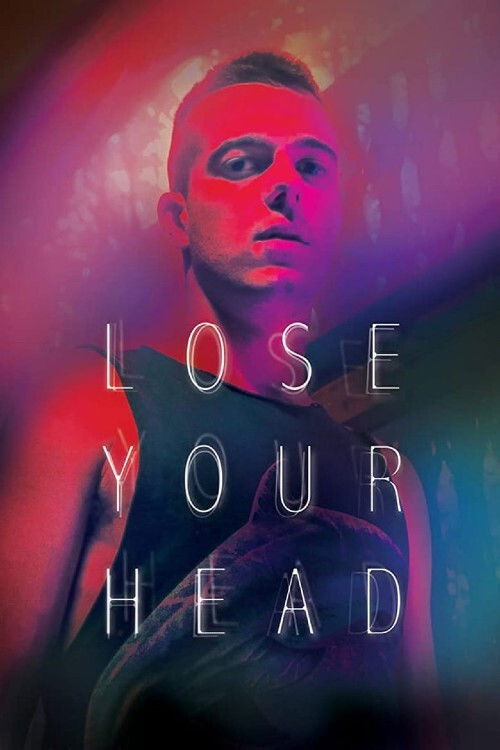 Lose Your Head постер