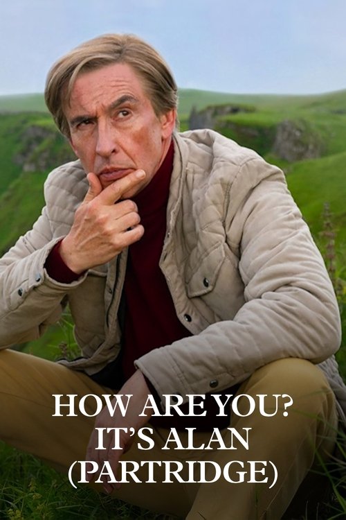 How Are You? It's Alan (Partridge) постер
