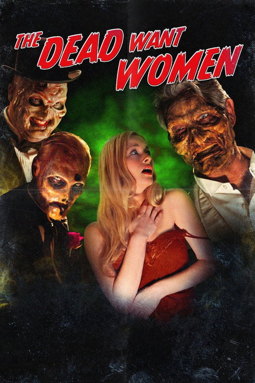 The Dead Want Women постер