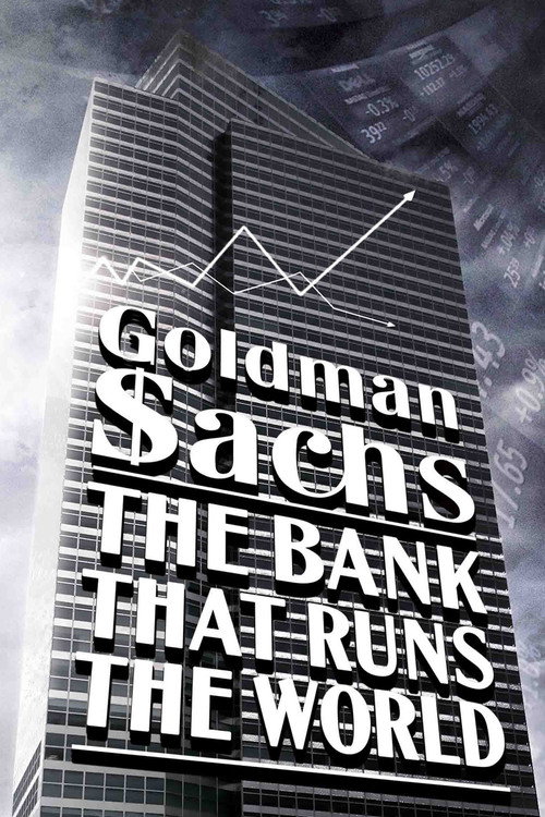 Goldman Sachs, la banque qui dirige le monde постер