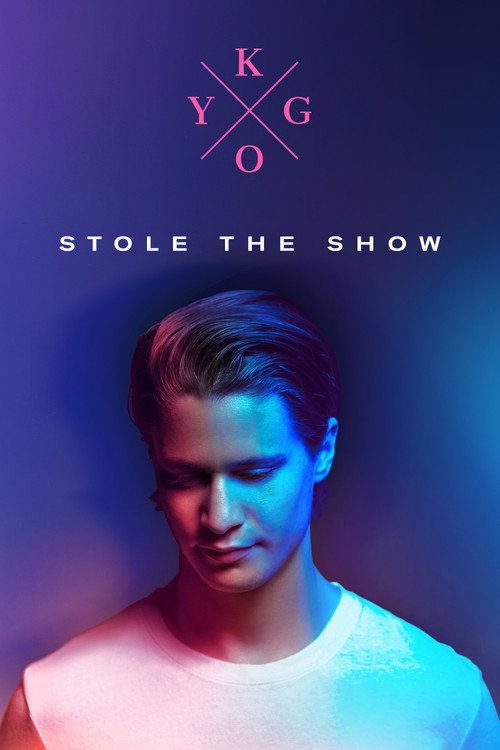 Kygo: Stole the Show постер