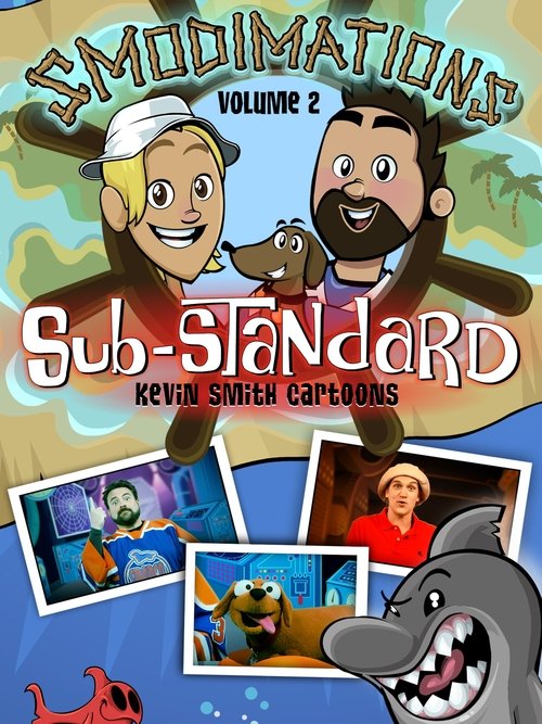 Smodimations Volume 2: Sub-Standard Kevin Smith Cartoons постер