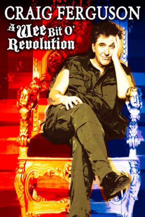 Craig Ferguson: A Wee Bit o' Revolution постер