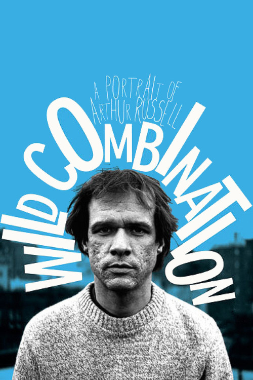 Wild Combination: A Portrait of Arthur Russell постер
