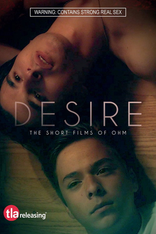 Desire: The Short Films of Ohm постер