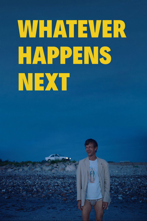 Whatever Happens Next постер