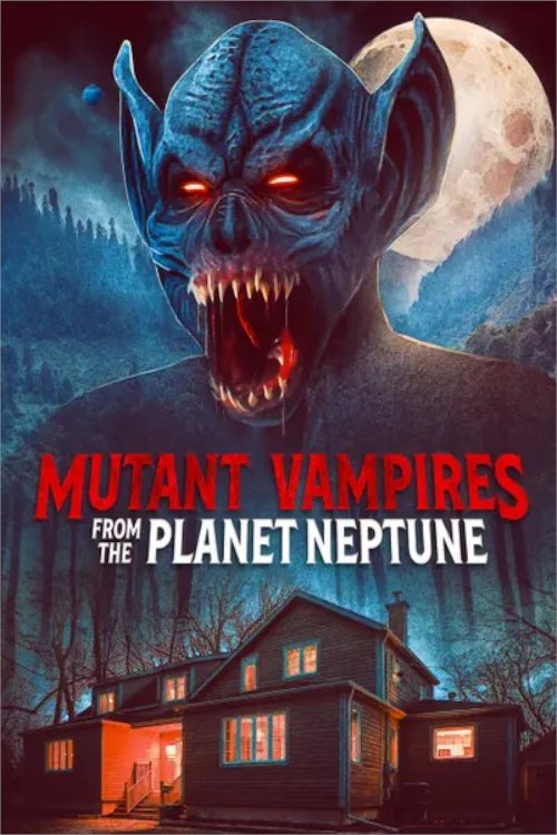Mutant Vampires from the Planet Neptune постер
