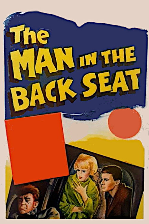 The Man in the Back Seat постер