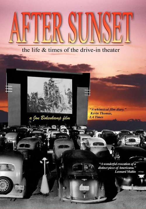 After Sunset: The Life & Times of the Drive-In Theater постер