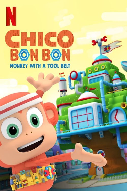 Chico Bon Bon: Monkey with a Tool Belt постер