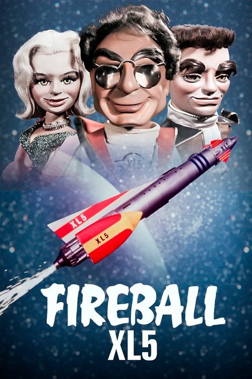 Fireball XL5 постер