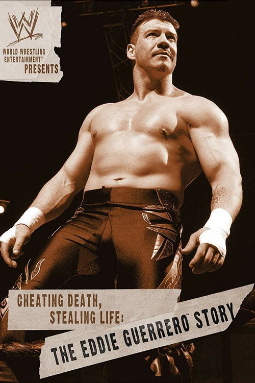 WWE: Cheating Death, Stealing Life: The Eddie Guerrero Story постер