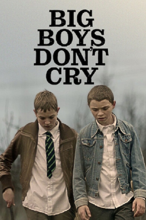 Big Boys Don’t Cry постер