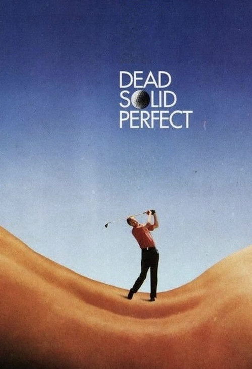 Dead Solid Perfect постер