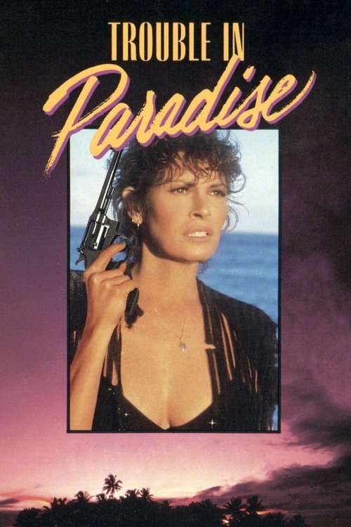 Trouble in Paradise постер