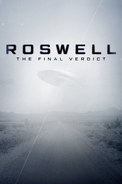 Roswell: The Final Verdict постер