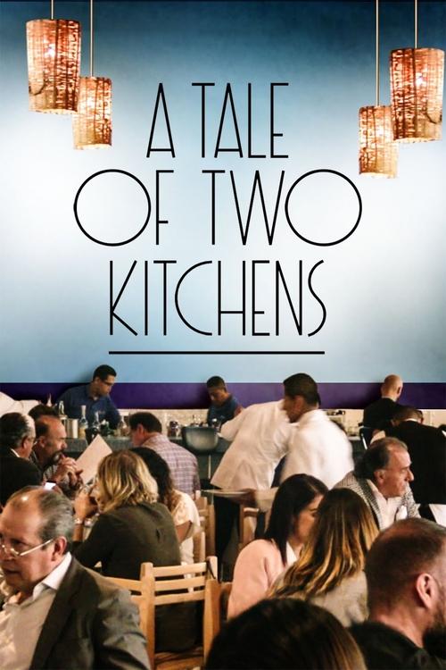 A Tale of Two Kitchens постер