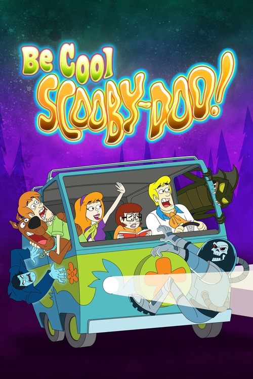 Be Cool, Scooby-Doo! постер