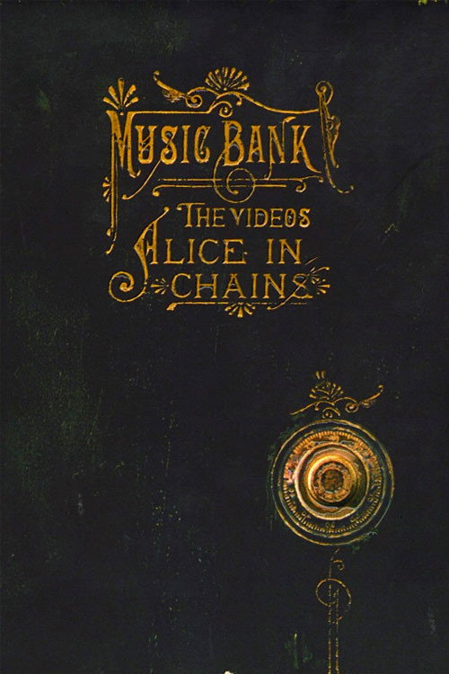 Alice in Chains - Music Bank: The Videos постер