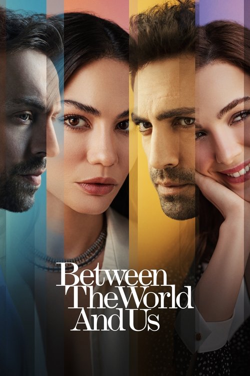 Between the World and Us постер