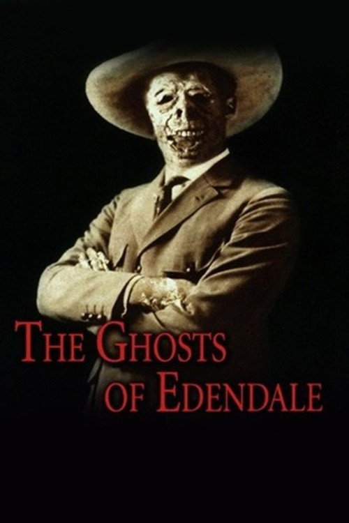 The Ghosts of Edendale постер