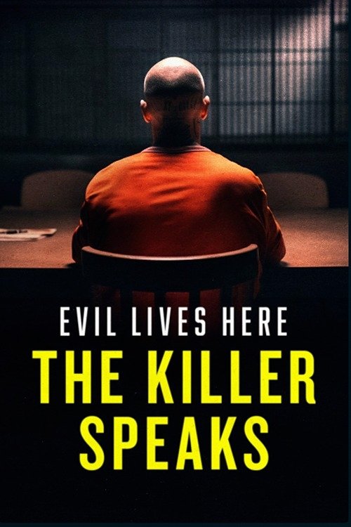 Evil Lives Here: The Killer Speaks постер