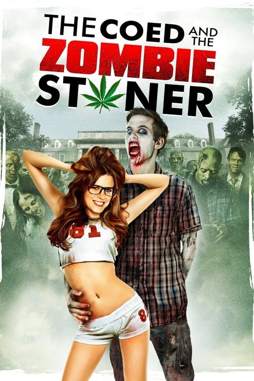 The Coed and the Zombie Stoner постер
