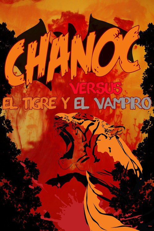 Chanoc vs. the Tiger and the Vampire постер