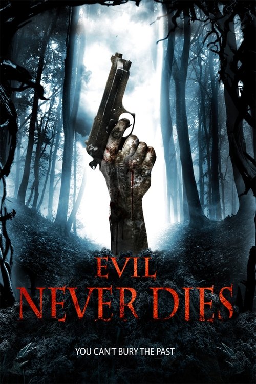 Evil Never Dies постер