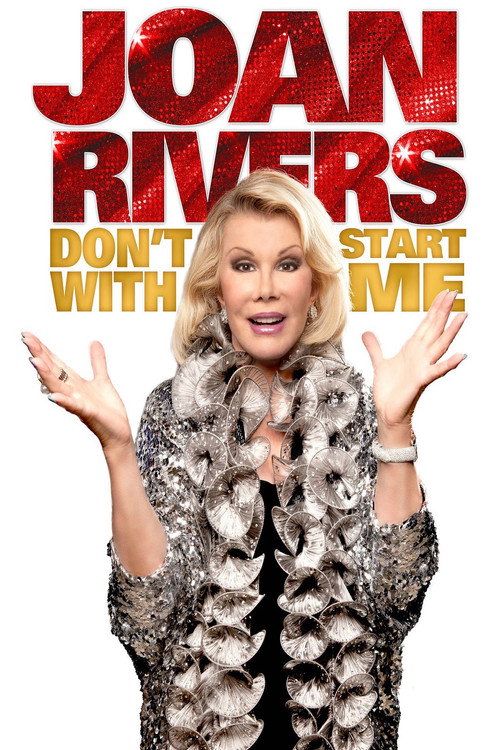 Joan Rivers: Don't Start with Me постер