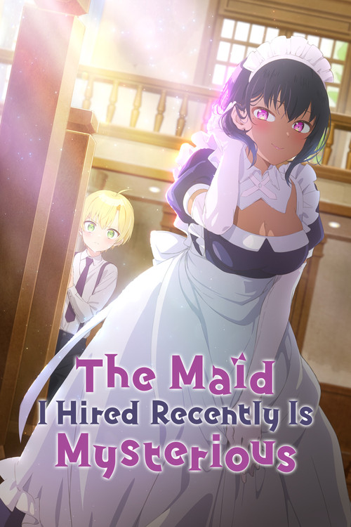 The Maid I Hired Recently Is Mysterious постер