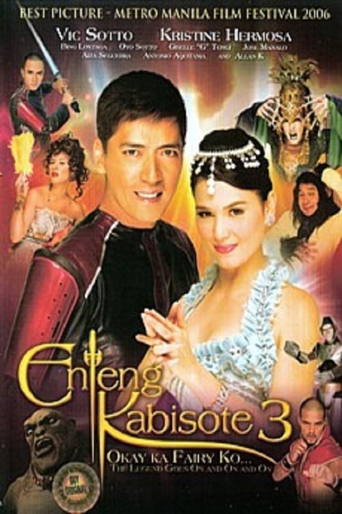 Enteng Kabisote 3: Okay ka, Fairy ko... The Legend Goes on and on and On постер