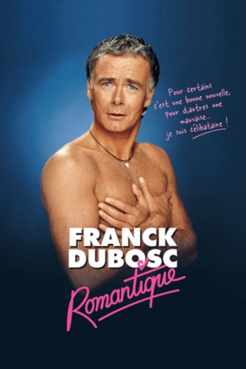 Franck Dubosc : Romantique постер