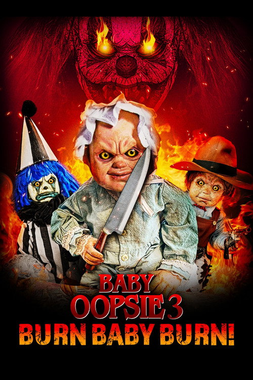 Baby Oopsie 3: Burn Baby Burn постер