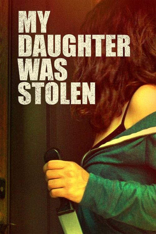 My Daughter Was Stolen постер