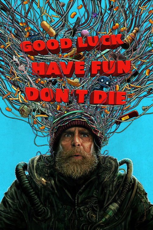 Good Luck, Have Fun, Don't Die постер