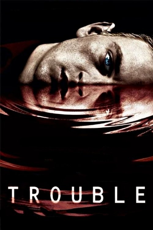 Trouble постер