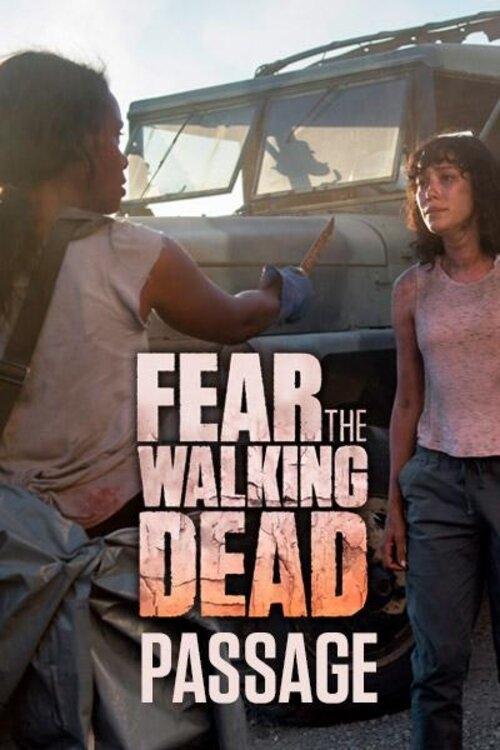 Fear the Walking Dead: Passage постер