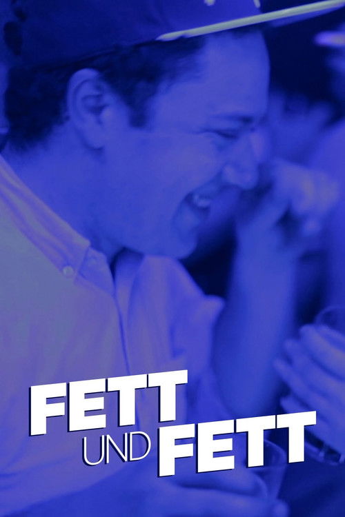 Fat and Fat постер
