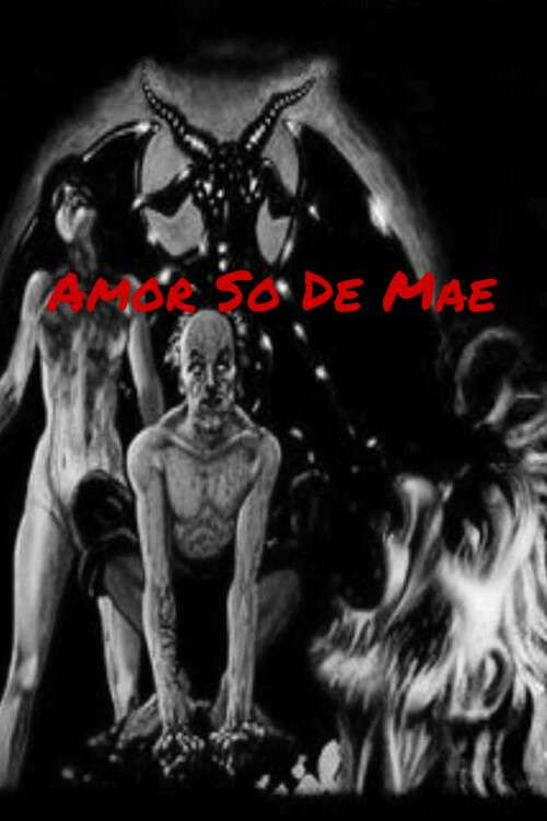 Amor Só de Mãe постер